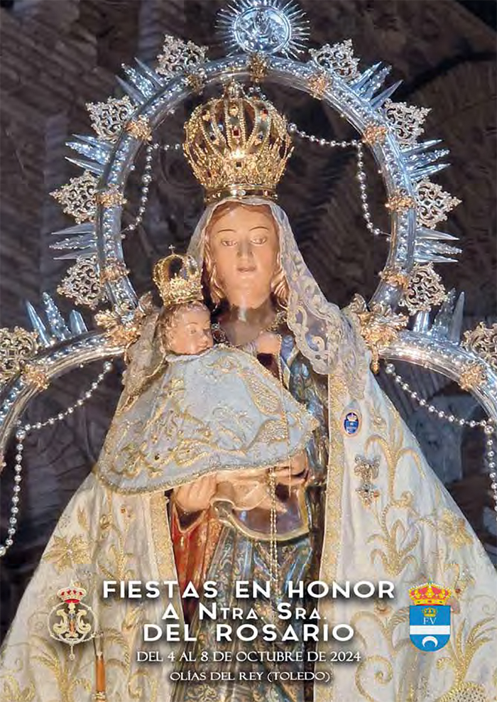 Ferias y Fiestas patronales en honor de Nuestra Señora del Rosario 2024 Olías del Rey